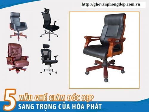 Chiêm ngưỡng 5 mẫu ghế giám đốc Hòa Phát sang trọng