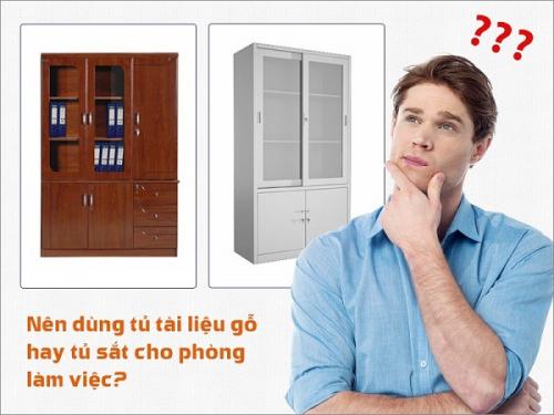 Nên lựa chọn tủ gỗ văn phòng hay tủ sắt văn phòng ?